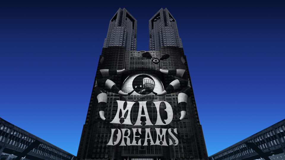 MAD DREAMS